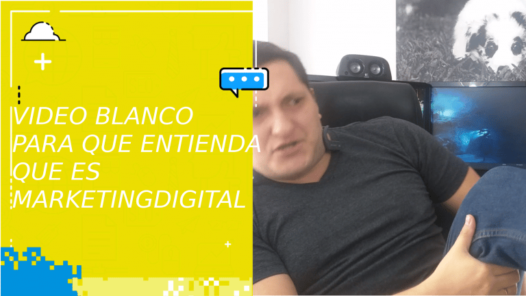 El video blanco del porque hacer marketing digital