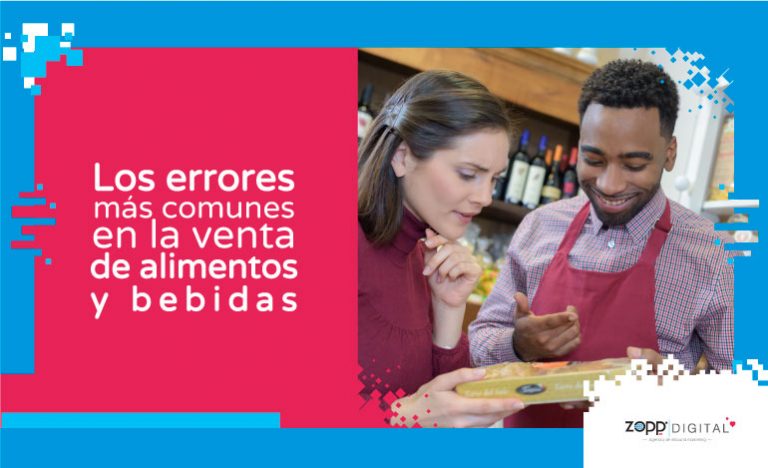 ¿Dónde están las ventas? Estos son los 3 errores más frecuentes al vender alimentos y bebidas